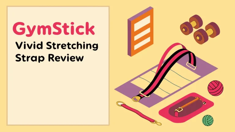 Gymstick Vivid Stretching Strap Review: Is It Worth Trying?
