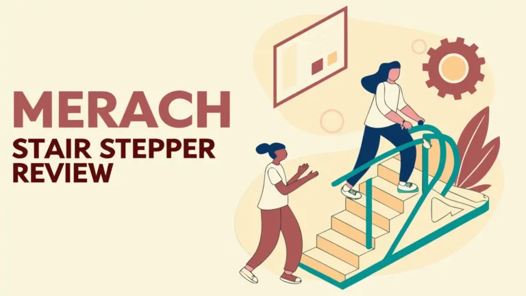 MERACH Stair Stepper Review 2026: Worth Your Money?