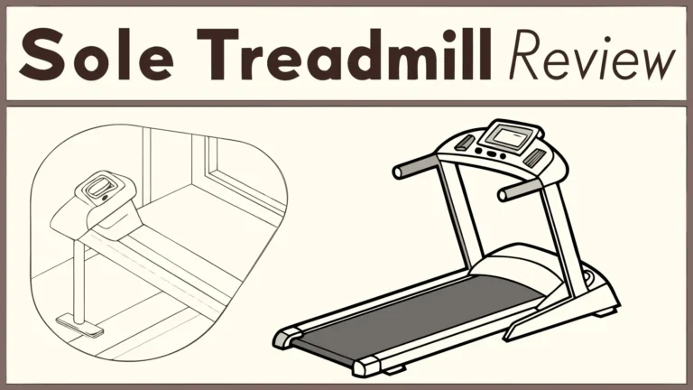 Sole Treadmill Review: Worth Your Money?
