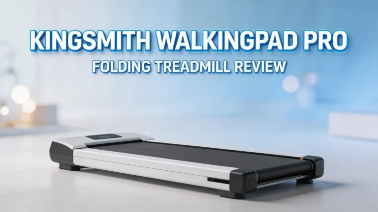 KingSmith WalkingPad Pro Folding Treadmill Review 2026: Worth the Hype?
