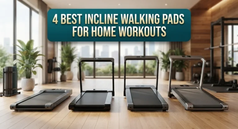 4 Best Incline Walking Pads for Home Workouts in 2026