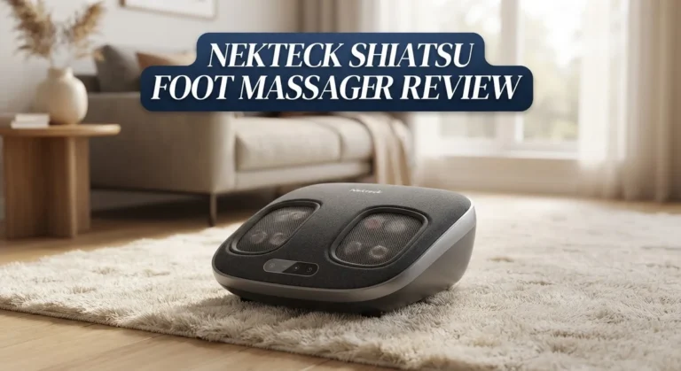 Nekteck Shiatsu Foot Massager Review: Features, Performance & User Ratings